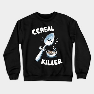 Cereal Killer Bowl Crewneck Sweatshirt